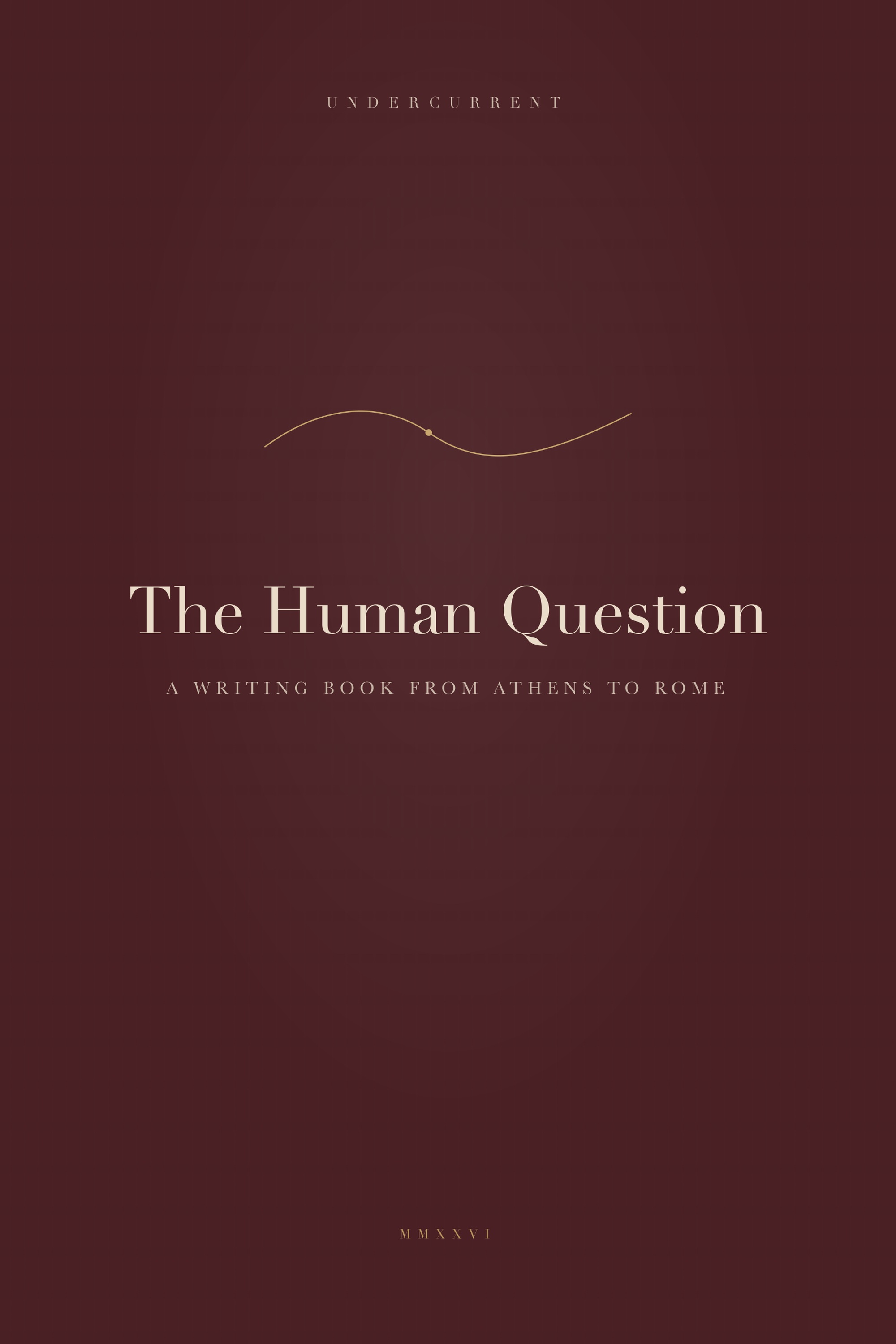 Oxblood cover of The Human Question, bone title and one gold wave line