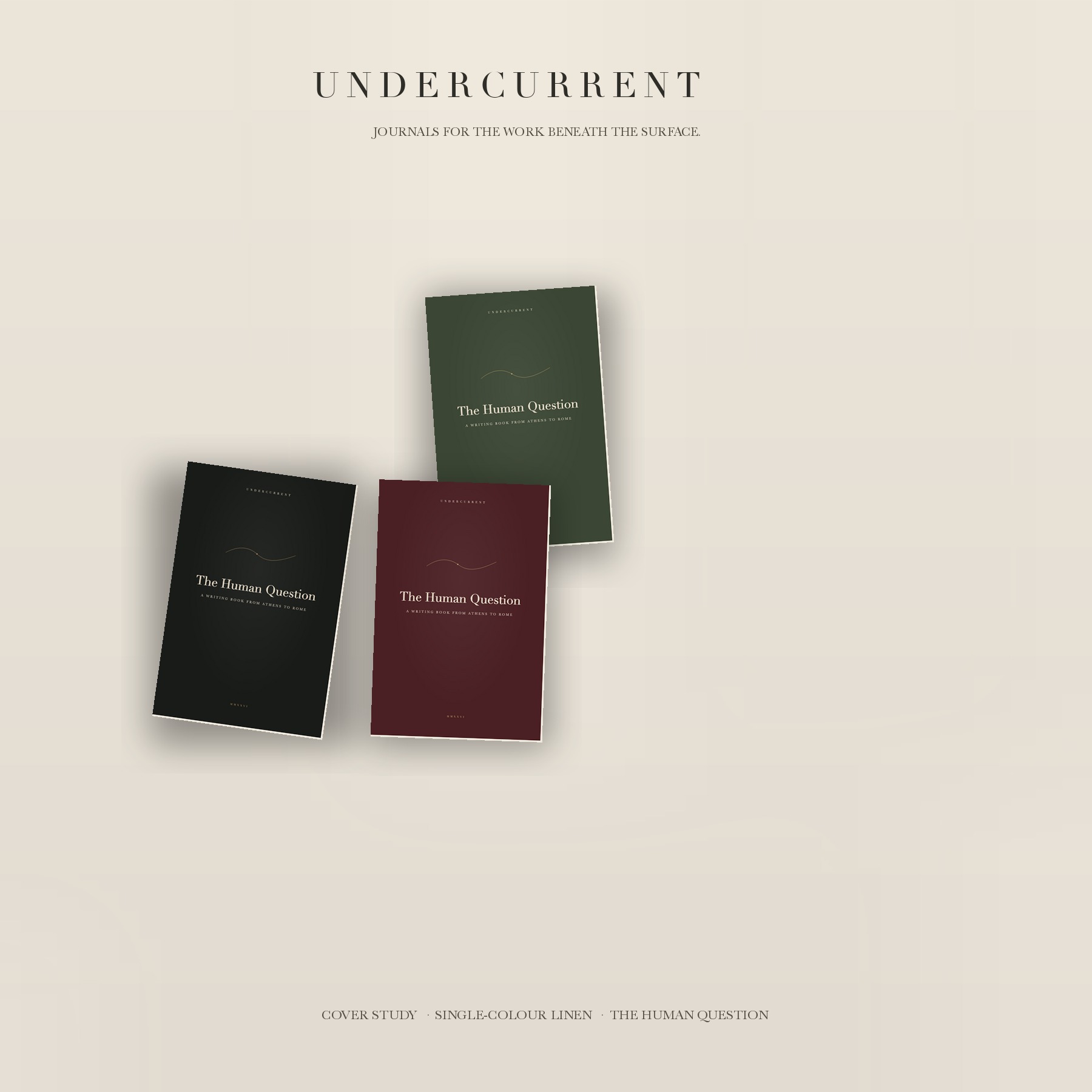 Three cover studies for The Human Question: Oxblood, Ink and Olive